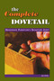 The Complete Dovetail (Handmade Furniture's Signature Joint) by Ian J Kirby, Michael Holtz, 9780941936675
