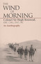The Wind of Morning (An Autobiography) by Hugh Boustead, Andrew Crawford, 9780941936705