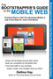 The Bootstrapper's Guide to the Mobile Web (Practical Plans to Get Your Business Mobile in Just a Few Days for Just a Few Bucks) by Deltina Hay, Pat Hunter, 9781610350525