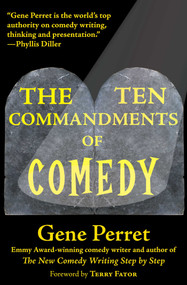 The Ten Commandments of Comedy by Gene Perret, 9781610351256