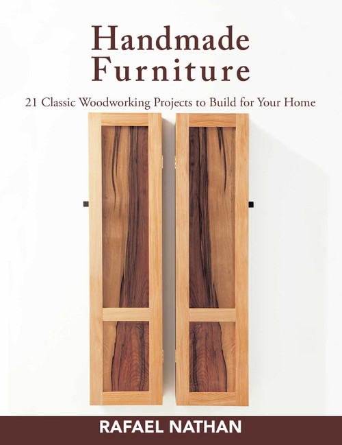 Handmade Furniture (21 Classic Woodworking Projects to Build for Your Home) by Rafael Nathan, Jerome E. Singerman, 9781610352109