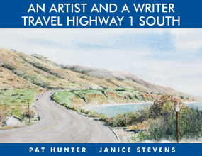 Artist and a Writer Travel Highway 1 South by Pat Hunter, 9781610352970