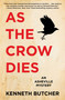As the Crow Dies by Kenneth Butcher, Janice Stevens, 9781610353618