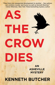 As the Crow Dies by Kenneth Butcher, Janice Stevens, 9781610353618