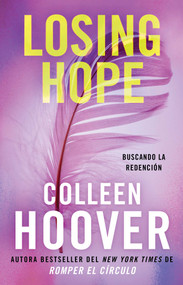 Losing Hope (Spanish edition) (Buscando la redención) by Colleen Hoover, 9781668270493
