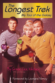 The Longest Trek (My Tour of the Galaxy) by Grace Lee Whitney, James D Denney, 9781884956034