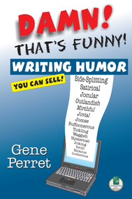 Damn! That's Funny! (Writing Humor You Can Sell) by Gene Perret, 9781884956447