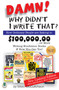 Damn! Why Didn't I Write That? (How Ordinary People Are Raking in $100,000.00... or More Writing Nonfiction Books & How You Can Too!) by Marc McCutcheon, 9781884956553
