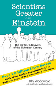 Scientists Greater Than Einstein (The Biggest Lifesavers of the Twentieth Century) by Billy Woodward, 9781884956874