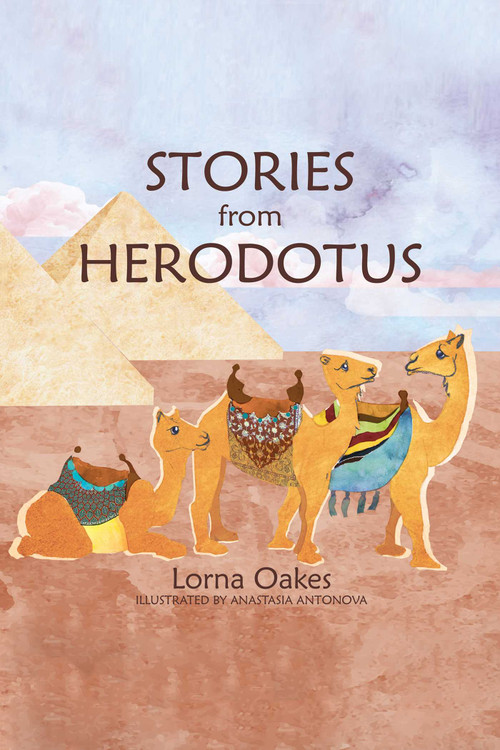 Stories from Herodotus by Lorna Oakes, 9781910461082