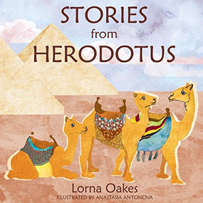 Stories from Herodotus by Lorna Oakes, 9781910461082