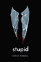 Stupid by Steve  Powell, 9781910461860