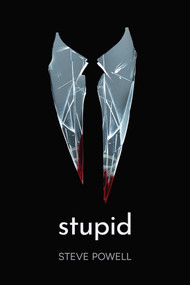 Stupid by Steve  Powell, 9781910461860