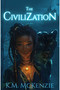 The Civilization by K M. Mckenzie, 9781957810126