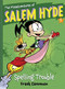 Spelling Trouble (The Misadventures of Salem Hyde Book One) by Frank Cammuso, 9781419708039