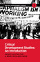 Critical Development Studies (An Introduction) by Henry Veltmeyer, Raúl Delgado Wise, 9781773630502