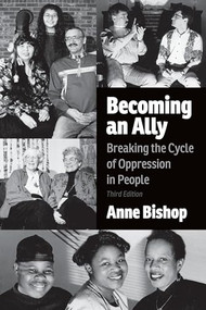 Becoming an Ally, 3rd Edition (Breaking the Cycle of Oppression in People) by Anne Bishop, 9781552667231