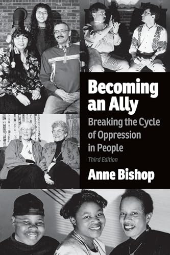 Becoming an Ally, 3rd Edition (Breaking the Cycle of Oppression in People) by Anne Bishop, 9781552667231