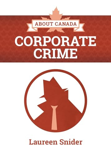 About Canada: Corporate Crime by Laureen  Snider, 9781552667330