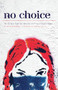No Choice (The 30-Year Fight for Abortion on Prince Edward Island) by Kate McKenna, 9781773630137