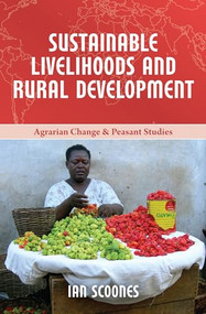 Sustainable Livelihoods and Rural Development by Ian Scoones, 9781552667743