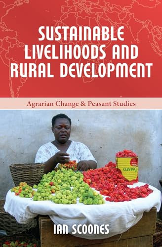 Sustainable Livelihoods and Rural Development by Ian Scoones, 9781552667743