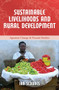 Sustainable Livelihoods and Rural Development by Ian Scoones, 9781552667743
