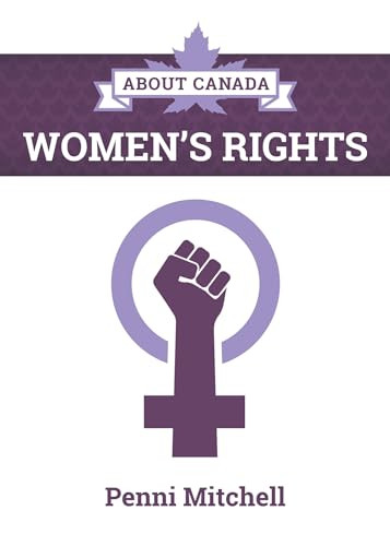 About Canada: Women's Rights by Penni Mitchell, 9781552667378