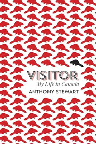 Visitor (My Life in Canada) by Anthony Stewart, 9781552666869