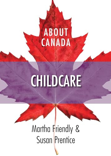 About Canada: Childcare by Martha Friendly, Susan Prentice, 9781552662915