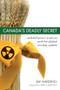Canada's Deadly Secret (Saskatchewan Uranium and the Global Nuclear System) by Jim Harding, 9781552662267