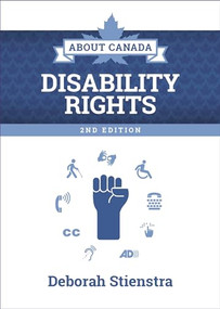 About Canada: Disability Rights, 2nd ed. by Deborah Stienstra, 9781773632551