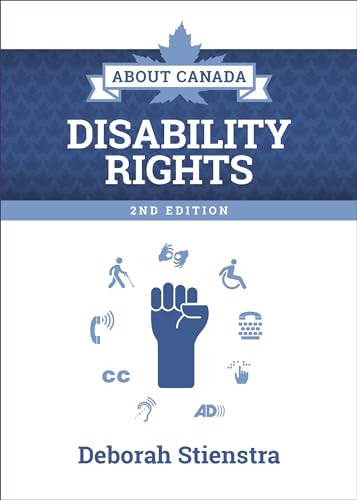 About Canada: Disability Rights, 2nd ed. by Deborah Stienstra, 9781773632551