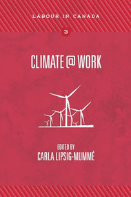 Climate@Work by Carla Lipsig-Mummé, 9781552665640