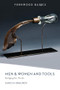 Men & Women and Tools (Bridging the Divide) by Marcia Braundy, 9781552664483