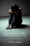 Governing Girls (Rehabilitation in the Age of Risk) by Christie Barron, 9781552664360