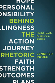Behind the Rhetoric (Mental Health Recovery in Ontario) by Jennifer Poole, 9781552664179