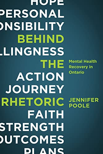 Behind the Rhetoric (Mental Health Recovery in Ontario) by Jennifer Poole, 9781552664179
