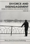 Divorce and Disengagement (Patterns of Fatherhood Within and Beyond Marriage) by Edward Kruk, 9781895686234