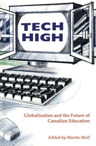 Tech High (Globalization and the Future of Canadian Education) by Marita Moll, 9781895686920