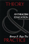Anti-Racism Education (Theory and Practice) by George J. Sefa Dei, 9781895686630