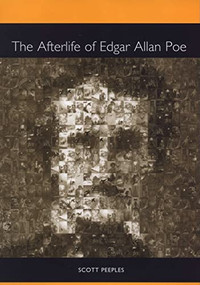 The Afterlife of Edgar Allan Poe by Scott Peeples, 9781571133571