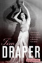 Tim Draper (From Eastman Theatre's Muses to the Founding of Rochester City Ballet) by Wendy Roxin Wicks, 9781580464994