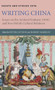 Writing China (Essays on the Amherst Embassy (1816) and Sino-British Cultural Relations) by Peter J. Kitson, Robert Markley, Elizabeth Hope Chang, Eugenia Zuroski Jenkins, Eun Kyung Min, Mingjun Lu, Peter J. Kitson, Q S Tong, Robert Markley, Zhang Longxi, 9781843844457