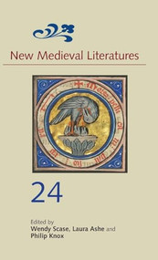 New Medieval Literatures 24 by Wendy Scase, Laura Ashe, Philip Knox, Michael Lysander Angerer, Nancy Haijing Jiang, Misho Ishikawa, Jennifer Lorden, J. R. Mattison, Henry Ravenhall, Emma-Catherine Wilson, 9781843846888