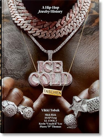 Ice Cold. A Hip-Hop Jewelry History. 45th Ed. by Vikki Tobak, 9783754401279