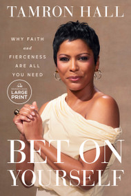 Bet on Yourself (Why Faith and Fierceness Are All You Need) by Tamron Hall, 9798217509416