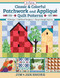 Classic & Colorful Patchwork and Appliqué Quilt Patterns (24 Designs • Full Sized Templates • Keep It Simple Options) by Jan and Jim Shore, 9781947163799