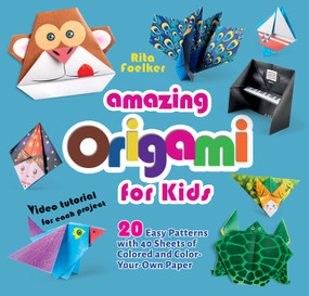 Amazing Origami for Kids (20 Easy Patterns with 40 Sheets of Colored and Color-Your-Own Paper) by Rita Foelker, 9781641241496