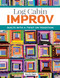 Log Cabin Improv (Quilts with a Twist on Tradition) by Mary M. Hogan, 9781947163898